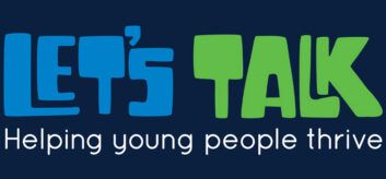Let's Talk logo. Text reads: Let's Talk, Helping young people thrive.